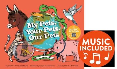 My Pets, Your Pets, Our Pets - Emma Carlson Berne - Books - Cantata Learning - 9781684102402 - August 1, 2018