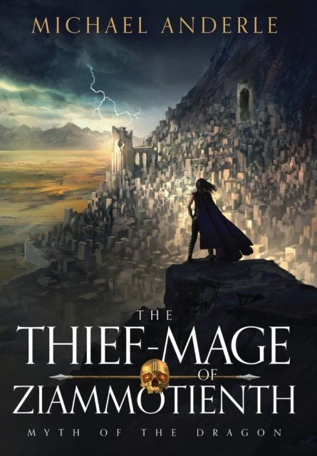 Cover for Lmbpn Publishing · The Thief-Mage of Ziammotienth (Innbunden bok) (2022)