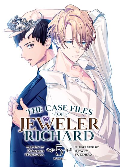 Cover for Nanako Tsujimura · The Case Files of Jeweler Richard (Light Novel) Vol. 5 - The Case Files of Jeweler Richard (Light Novel) (Paperback Book) (2023)