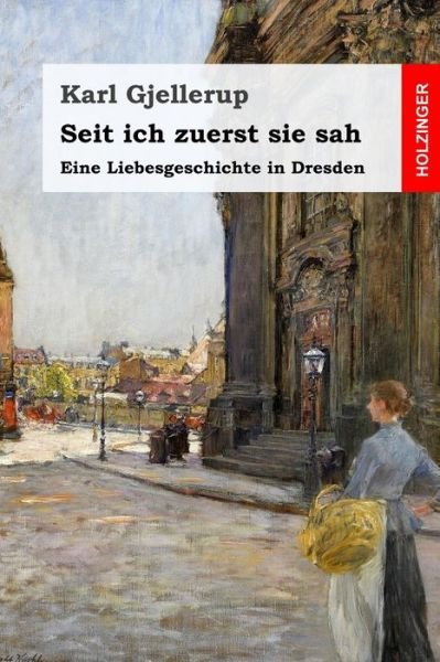 Cover for Karl Gjellerup · Seit ich zuerst sie sah (Paperback Book) (2019)
