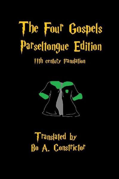 The Four Gospels - Bo a Constrictor - Kirjat - Createspace Independent Publishing Platf - 9781718612402 - maanantai 30. huhtikuuta 2018