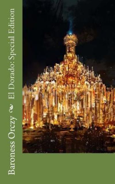 Cover for Baroness Emma Orczy · El Dorado (Paperback Book) (2018)