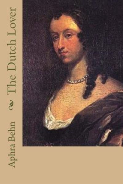 Cover for Aphra Behn · The Dutch Lover (Paperback Book) (2018)