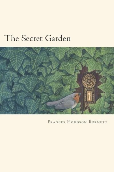 The Secret Garden - Frances Hodgson Burnett - Books - CreateSpace Independent Publishing Platf - 9781722118402 - July 1, 2018