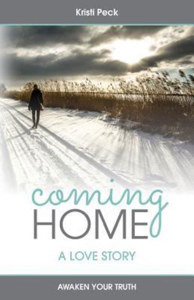 Cover for Kristi Peck · Coming Home (Paperback Book) (2018)