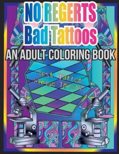 Cover for Top Hat Coloring · No Regerts Bad Tattoos (Paperback Bog) (2018)