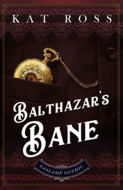 Cover for Kat Ross · Balthazar's Bane (Paperback Bog) (2020)