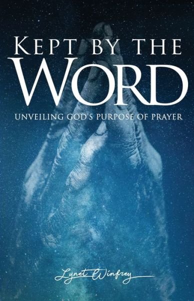 Lynet Winfrey · Kept By The Word (Pocketbok) (2020)