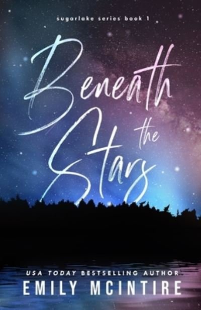 Cover for Emily McIntire · Beneath the Stars - Sugarlake (Taschenbuch) (2020)