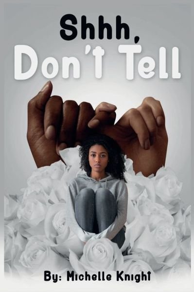 Cover for Michelle Knight · Shhh, Don't Tell (Paperback Bog) (2021)