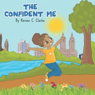 Cover for Renee C. Clarke · The Confident Me (Paperback Book) (2021)