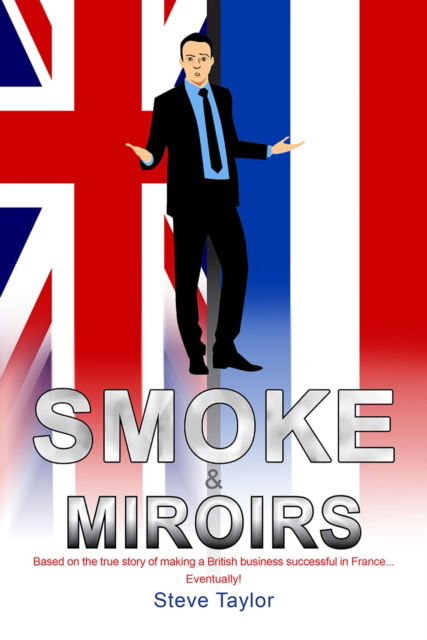 Cover for Steve Taylor · Smoke &amp; Miroirs (Paperback Book) (2022)