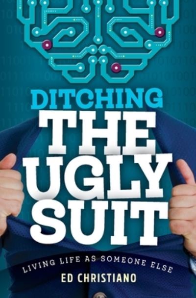 Cover for Ed Christiano · Ditching the Ugly Suit (Paperback Book) (2021)