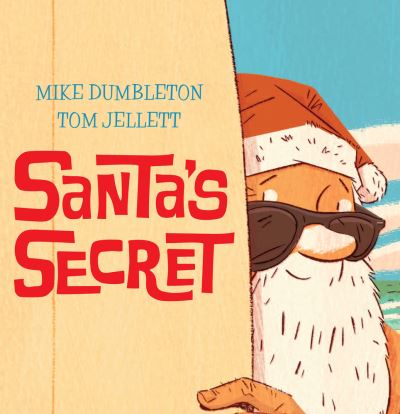 Cover for Mike Dumbleton · Santa's Secret (Paperback Book) (2014)