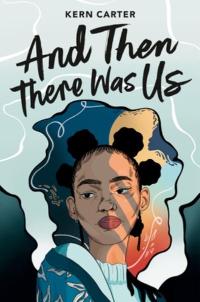 Cover for Kern Carter · And Then There Was Us (Inbunden Bok) (2024)