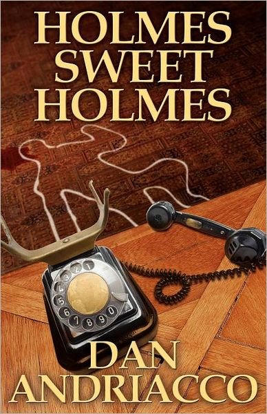Cover for Dan Andriacco · Holmes Sweet Holmes (Paperback Bog) (2012)