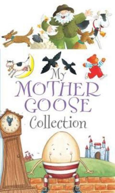 Cover for Anon · My Mother Goose Collection (Hardcover bog) (2018)