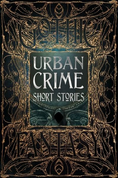 Cover for Urban Crime Short Stories - Gothic Fantasy (Hardcover Book) (2019)