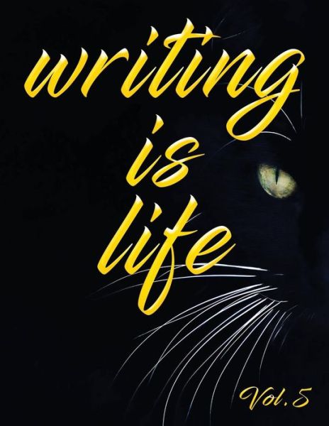 Cover for Angel B · Writing Is Life (Paperback Book) (2018)