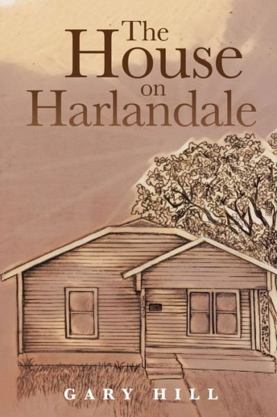 Cover for Gary Hill · The House on Harlandale (Paperback Book) (2020)