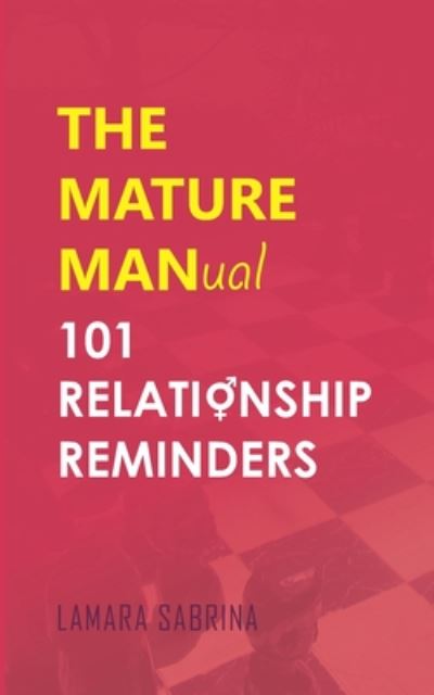 Cover for Lamara Sabrina · The Mature Manual: 101 Relationship Reminders (Paperback Book) (2020)