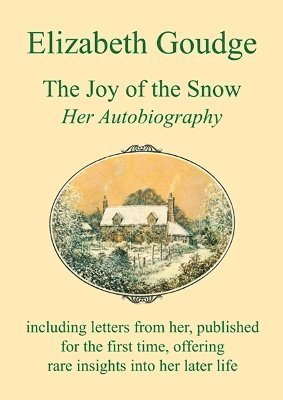 Cover for Elizabeth Goudge · The Joy of the Snow (Pocketbok) [New edition] (2024)