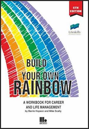 Cover for Barrie Hopson · Build Your Own Rainbow: A Workbook for Career and Life Management (Taschenbuch) (2014)