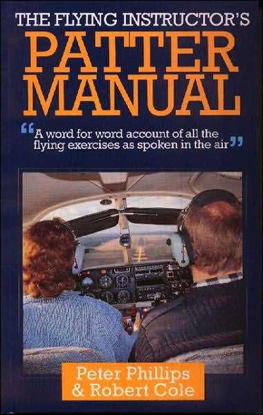 Cover for Peter Phillips · Flying Instructors Patter Manual (Hardcover Book) (2006)