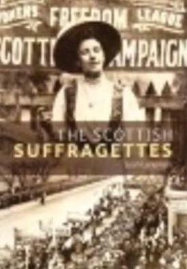 Cover for Leah Leneman · The Scottish Suffragettes - Scots' Lives S. (Paperback Book) (2000)