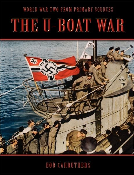 Cover for Bob Carruthers · The U-Boat War (Pocketbok) (2011)