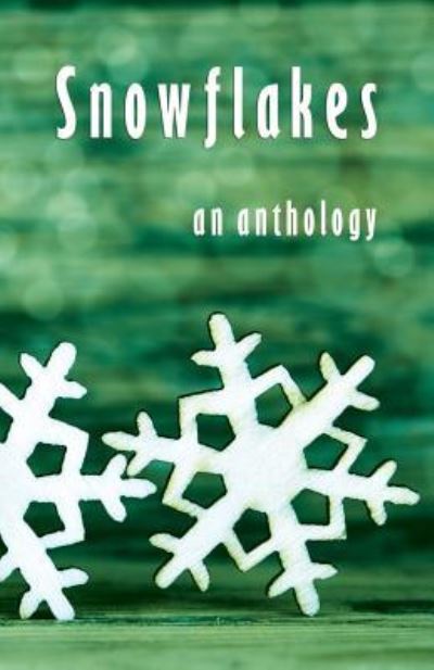 Snowflakes - Debz Hobbs-Wyatt - Books - Bridge House Publishing - 9781907335402 - November 9, 2015