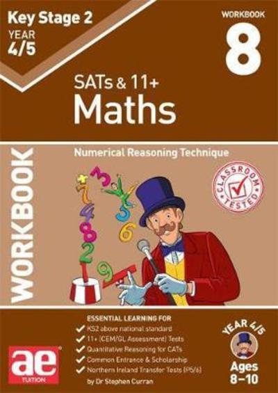 Cover for Dr Stephen C Curran · KS2 Maths Year 4/5 Workbook 8: Numerical Reasoning Technique (Paperback Book) (2018)