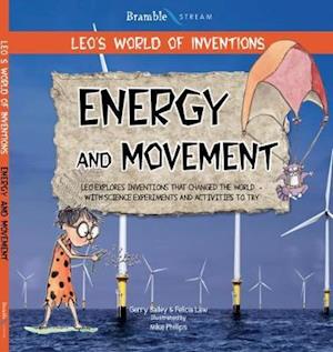 Cover for Gerry Bailey · Leo's World of Inventions: Energy and Movement - Leo's World of Inventions (Paperback Book) (2019)