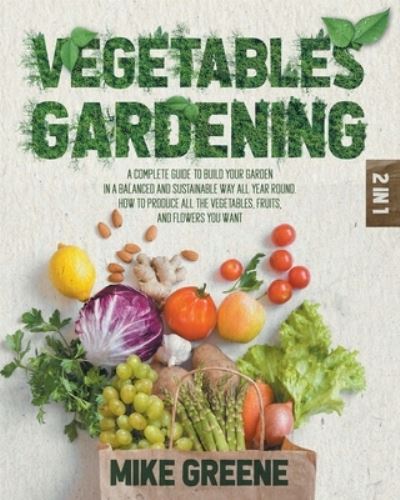 Cover for Mike Greene · Vegetables Gardeing (Paperback Book) (2020)