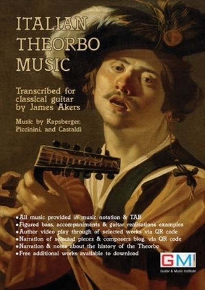 Italian Theorbo Music - James Akers - Bøker - Guitar & Music Online Learning Ltd. - 9781916302402 - 13. november 2019