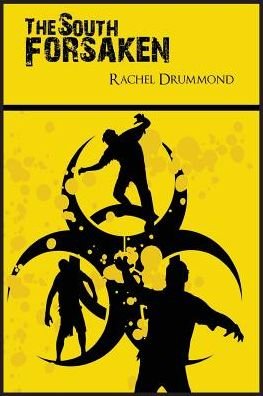 Cover for Rachel Drummond · The South Forsaken (Paperback Book) (2015)