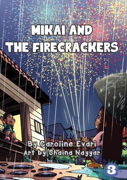Cover for Caroline Evari · Mikai And The Firecrackers (Paperback Book) (2019)