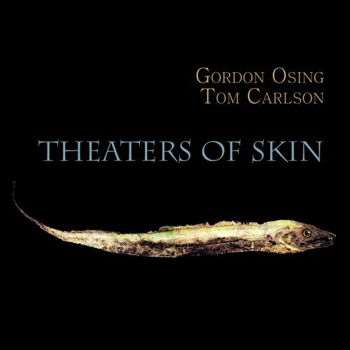 Cover for Gordon Osing · Theaters of Skin (Taschenbuch) [First edition] (2013)