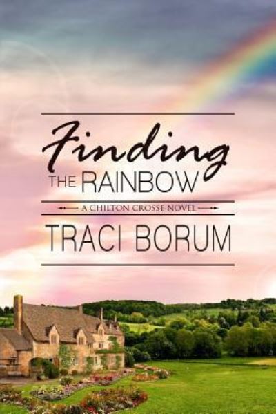 Cover for Traci Borum · Finding the Rainbow (Paperback Book) (2015)