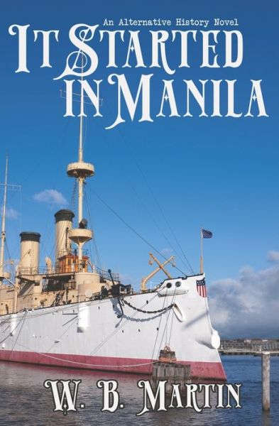 Cover for W B Martin · It Started in Manila (Paperback Book) (2020)