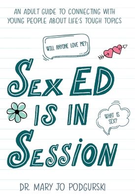 Cover for Mary Jo Podgurski · Sex Ed is in Session (Hardcover Book) (2020)