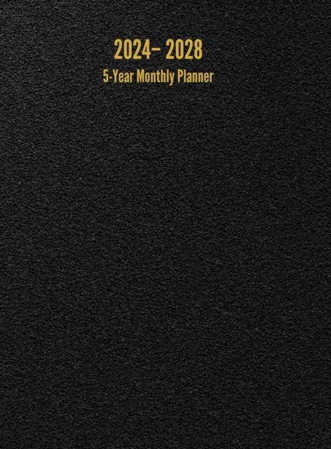 Cover for I S Anderson · 2024 - 2028 5-Year Monthly Planner: 60-Month Calendar (Black) - Large (Hardcover bog) (2023)