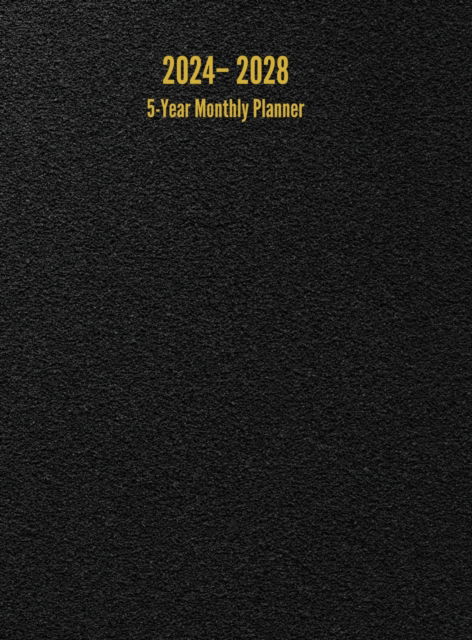 Cover for I S Anderson · 2024 - 2028 5-Year Monthly Planner: 60-Month Calendar (Black) - Large (Inbunden Bok) (2023)