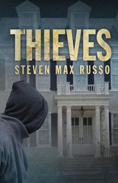 Cover for Steven Max Russo · Thieves (Paperback Book) (2018)