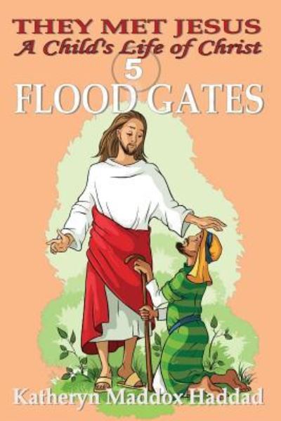 Cover for Katheryn Maddox Haddad · Flood Gates (Paperback Book) (2016)