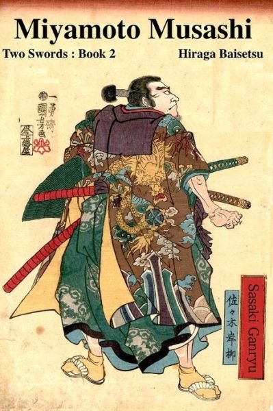 Cover for Hiraga Baisetsu · Miyamoto Musashi: Two Swords: Book 2 - Miyamoto Musashi: Two Swords (Paperback Bog) (2021)