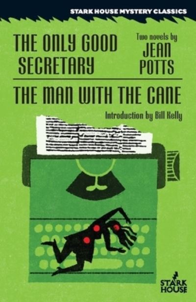 Cover for Jean Potts · Only Good Secretary / the Man with the Cane (Book) (2021)