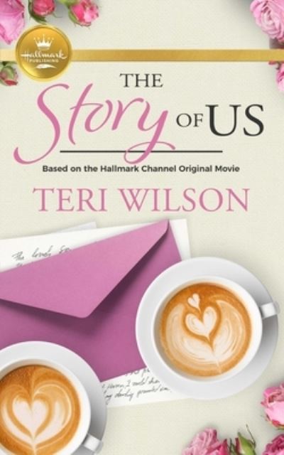 Cover for Teri Wilson · The Story of Us (Paperback Book) (2022)