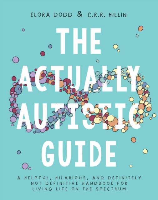 Cover for Elora Dodd · The Actually Autistic Guide: An Activity Book to Help You Thrive as a Neurodivergent (Paperback Book) (2026)