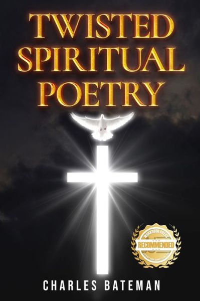 Charles Bateman · Twisted Spiritual Poetry (Taschenbuch) (2021)